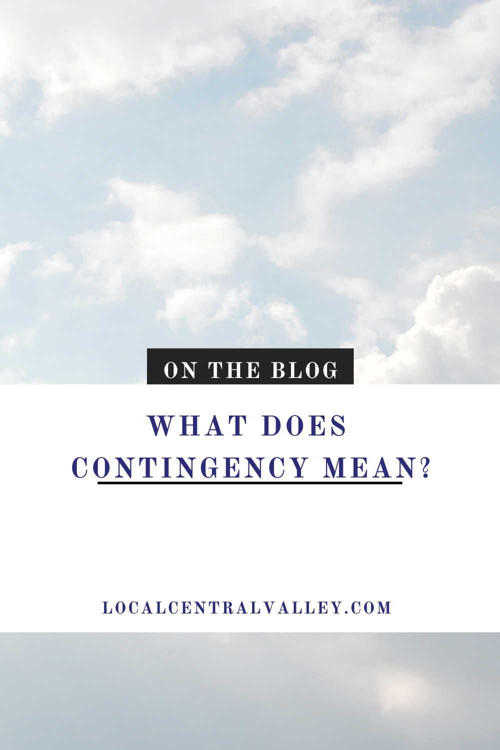 What does contingency in real estate?